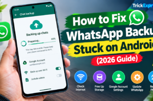How to Fix WhatsApp Backup Stuck on Android (2026 Guide)