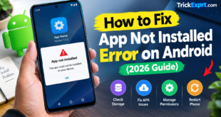 How to Fix App Not Installed Error on Android